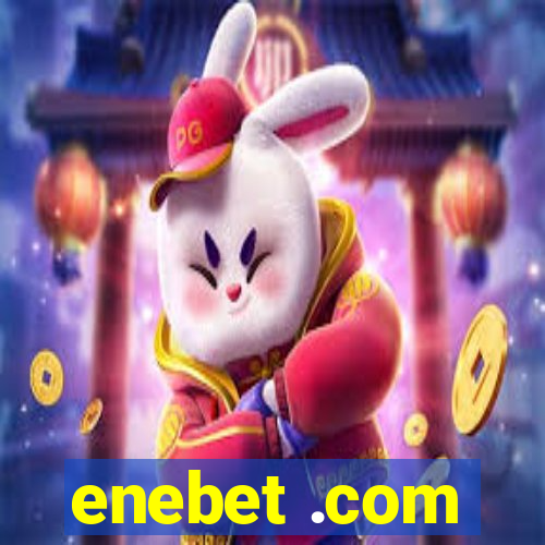 enebet .com